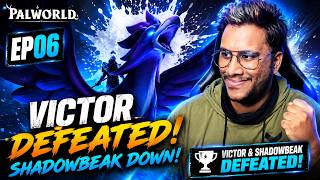 I FINALLY Defeated Victor & Shadowbeak! 💀⚡ | Palworld EP06 | Hindi Gameplay