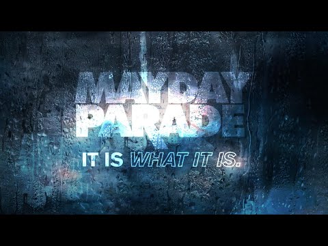 Mayday Parade - It Is What It Is (Official Lyric Video)
