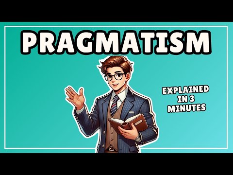 Pragmatismo (Explicado en 3 minutos)