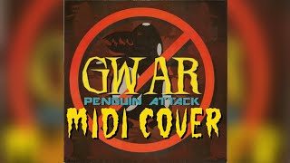 GWAR - Penguin Attack |MIDI COVER|