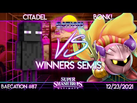 Baecation #87 Winners Semis - Citadel (Steve) vs. Bonk! (Meta Knight) - SSBU Tournament