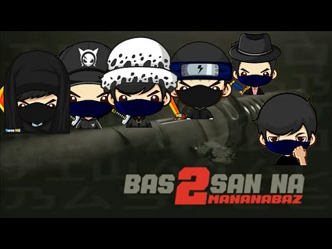 BAS2SAN NA 2 | MANANABAS FT.BASTEE AND TIWAKAL