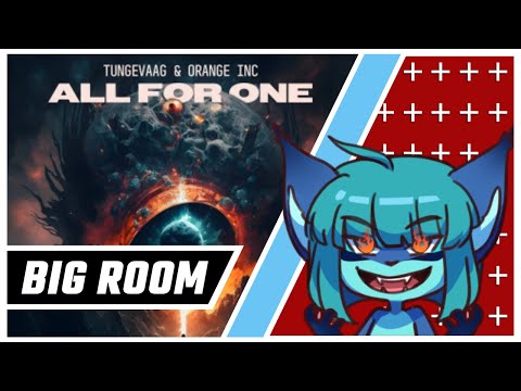 Tungevaag x Orange INC - All For One