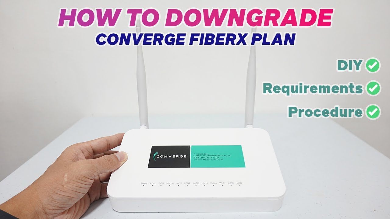 HOW TO DOWNGRADE CONVERGE FIBERX PLAN | DIY | REQUIREMENTS | PROCEDURE