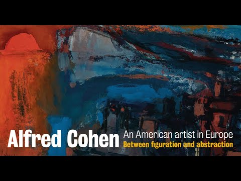Alfred Cohen: An American artist in Europe | Curators' talk