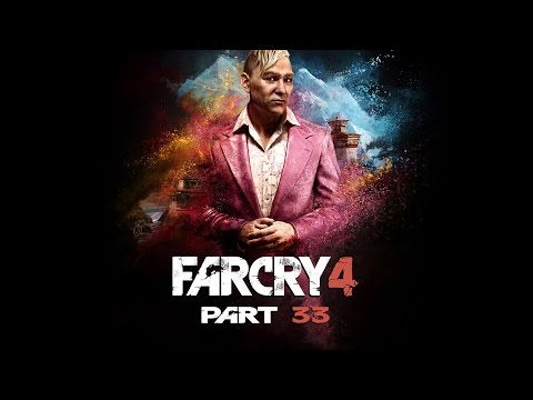 Far Cry 4 Gameplay Walkthrough Part 33