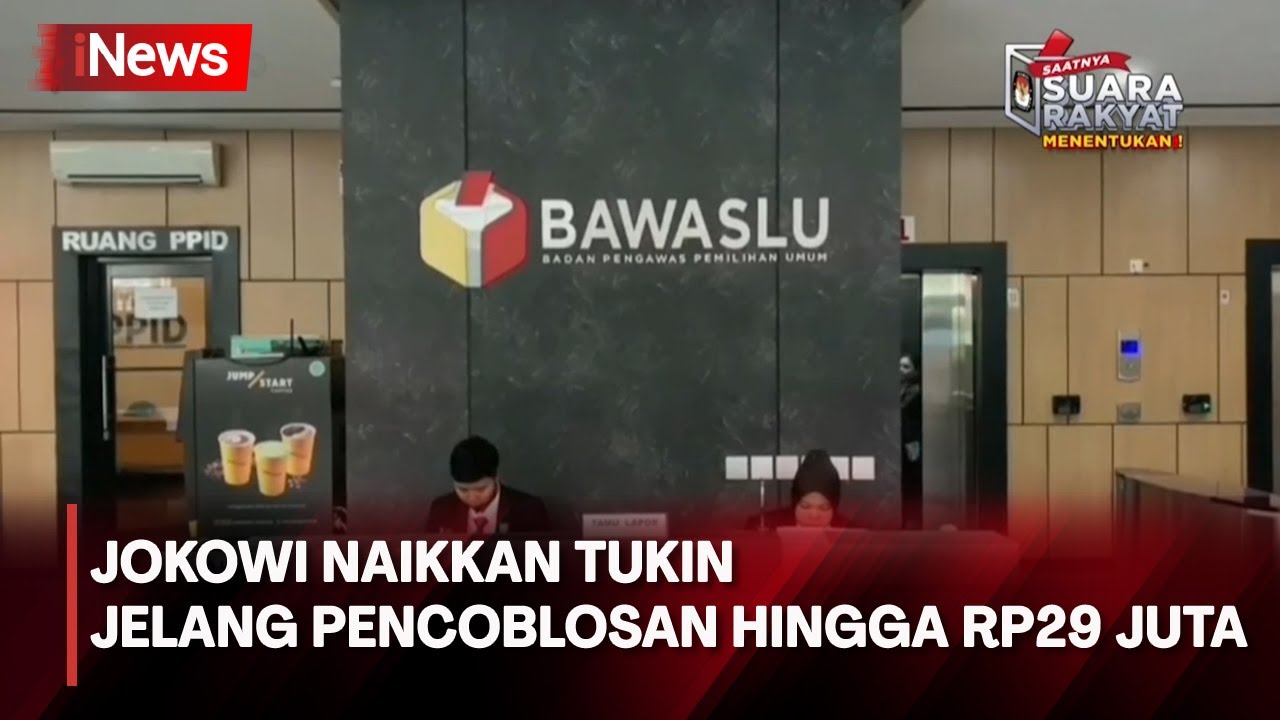 Jokowi Naikkan Tunjangan Bawaslu hingga Rp29 Juta Jelang Pencoblosan - iNews Malam 13/02