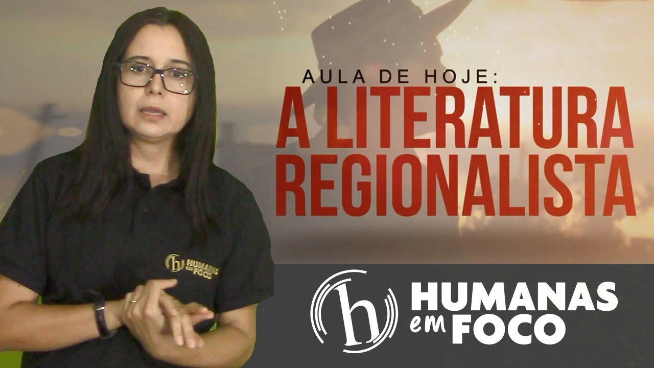 Literatura - Aula 01 - A literatura regionalista