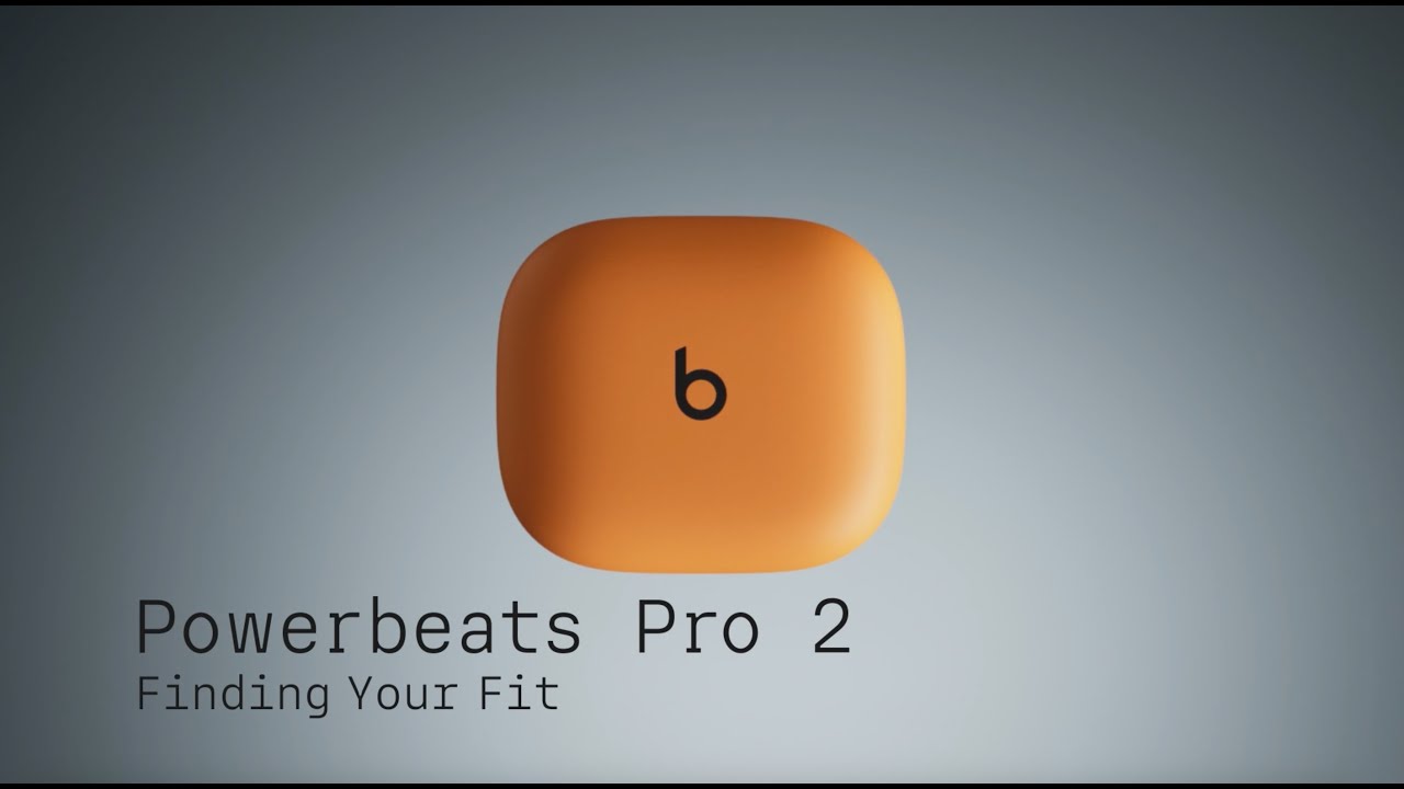 Great Sound Starts with Proper Fit I Powerbeats Pro 2