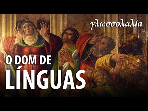 GLOSSOLALIA & XENOGLOSSIA – Professor Responde 72 🎓