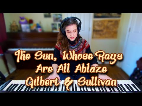 The Sun Whose Rays Are All Ablaze Piano Accompaniment Gilbert & Sullivan The Mikado Karaoke