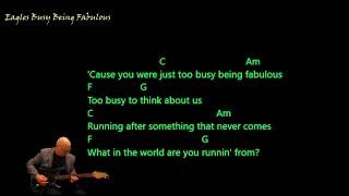 Eagles , Busy Being Fabulous , Chords Lyrics , Double Track, Chords Lyrics