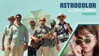 Astrocolor – Paradise feat. Cayley Thomas [OFFICIAL VIDEO]