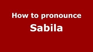 How to pronounce Sabila