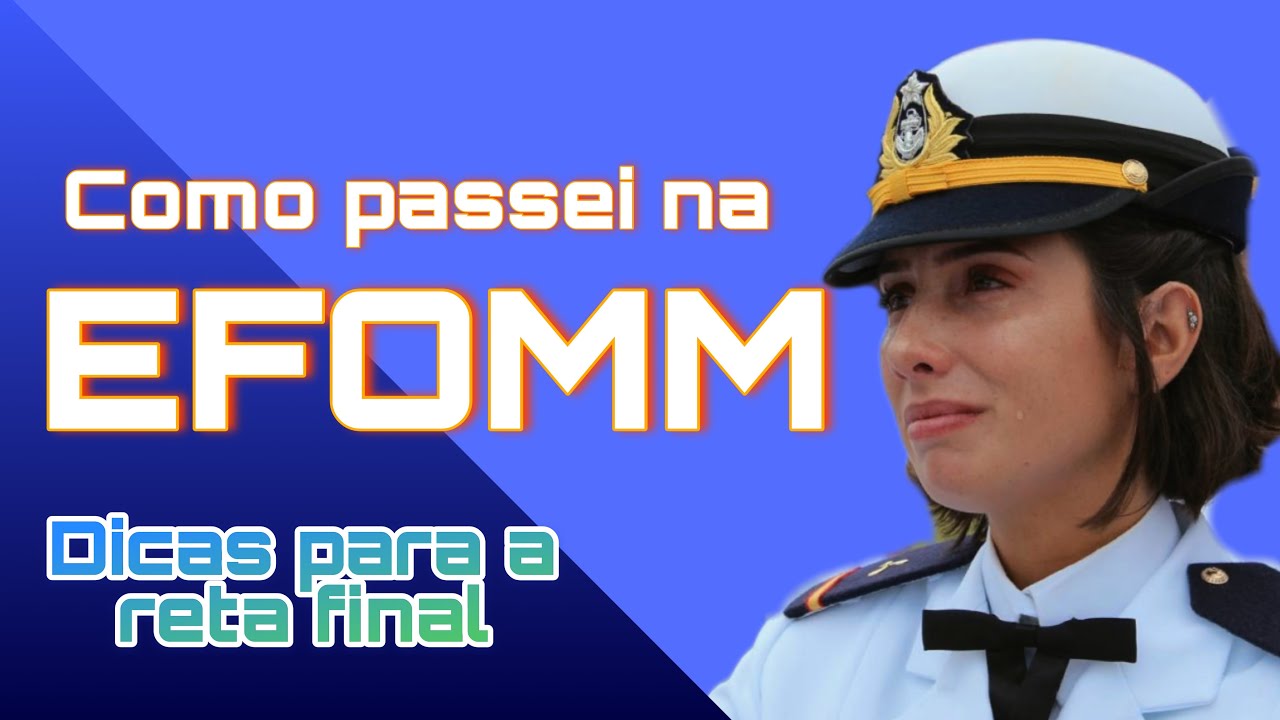 Como passei na EFOMM e dicas para a reta final pré concurso