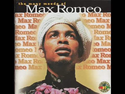 Max Romeo – The Many Moods Of
