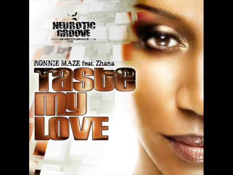 Ronnie Maze feat. Zhana Taste My Love (Original Mix)