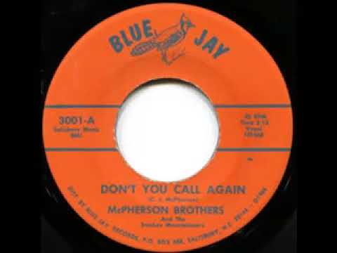 Don't You Call Again - McPherson Brothers