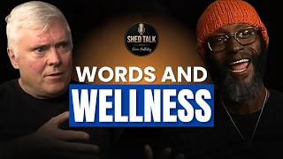 Words And Wellness | Wakefield Brewster, Poet &amp; Spoken Word Artist | Shed Talk with Kevin Ep. #117