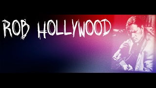 Rob Hollywood Official Video - Ten Men Workin&#39; (Neil Young)