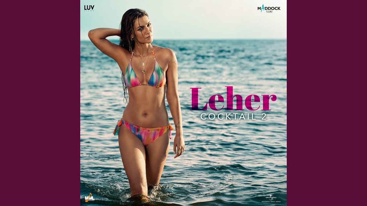 Leher Lyrics | Cocktail 2 | Arijit Singh