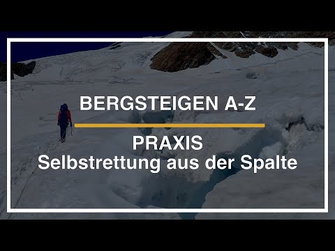 Bergsteigen A-Z Praxis: Selbstrettung aus der Gletscherspalte