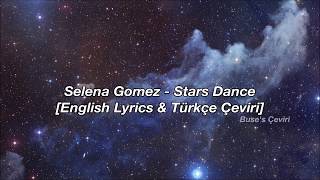 Selena Gomez - Stars Dance 💫 [English Lyrics + Türkçe Çeviri]