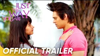 Just The Way You Are Official Trailer  Enrique Gil
