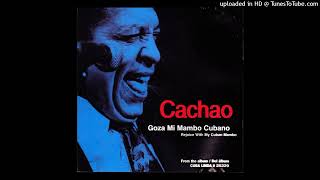 Goza Mi Mambo Cubano - Cachao
