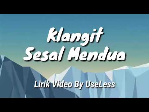 Klangit - Sesal Mendua (Lirik Video 2020)