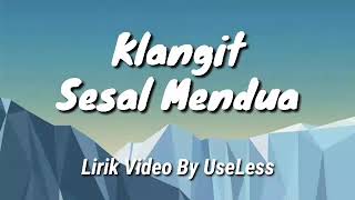 Download lagu Klangit - Sesal Mendua (Lirik Video 2020) mp3