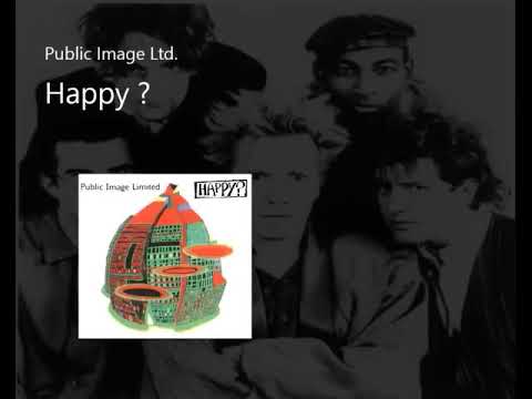 Public Image Ltd    Happy  Full Album