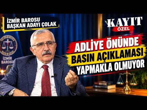 KAYIT ÖZEL BÖLÜM 11 -  İZMİR BAROSU BAĞIMSIZ BAŞKAN ADAYI ÇOLAK'TAN SEÇİM MESAJLARI