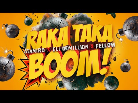 Raka Taka Boom  - Ataniro x Eli Demillion x Fellow