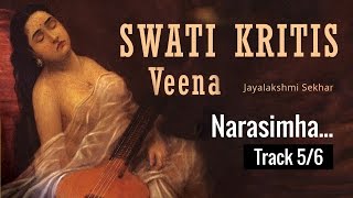 Narasimha... Veena recital by Jayalakshmi Sekhar on Swati kritis | Track 5/6