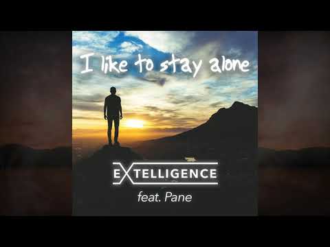 Extelligence - I Like To Stay Alone (feat. PANE)