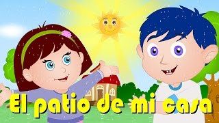 El patio de mi casa | Enganchados | Canciones infantiles 35 min