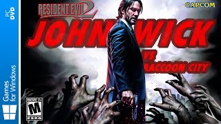 Resident Evil 2 (1998) - John Wick Vs Raccoon City (Demo) [PC]
