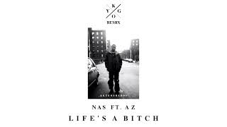 Nas ft. AZ - Life&#39;s A Bitch (Kygo remix) [Unreleased]