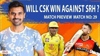Will CSK WIN Against SRH | Match Preview | IPL 2020 | Match No 29