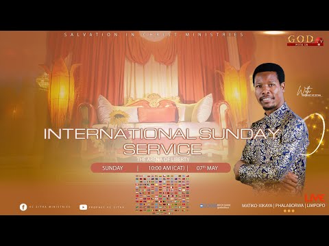 SICM-INTERNATIONAL SUNDAY SERVICE WITH PROPHET VC ZITHA - 7TH MAY  2023