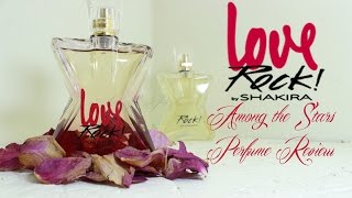 Shakira Love Rock Perfume Review 🌟 Among the Stars Perfume Reviews 🌟