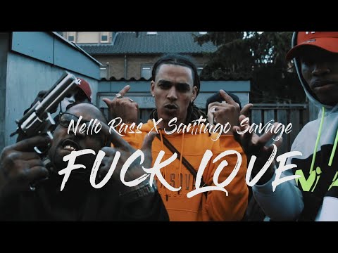 💀 Nello Rass X Santiago Savage - FUCK LOVE 💀[HQ VIDEO]