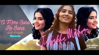 O Mere Sona Re Sona - Dip Music Remix  Vishakha Ma