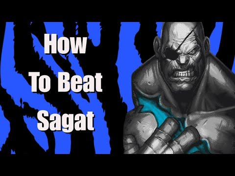 Matchup Mastery Series: How To Beat Sagat in Street Fighter 6