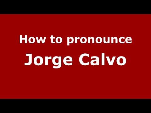 How to pronounce Jorge Calvo (Mexico/Mexican Spanish) - PronounceNames.com