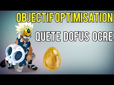 comment prendre la quete du dofus ocre