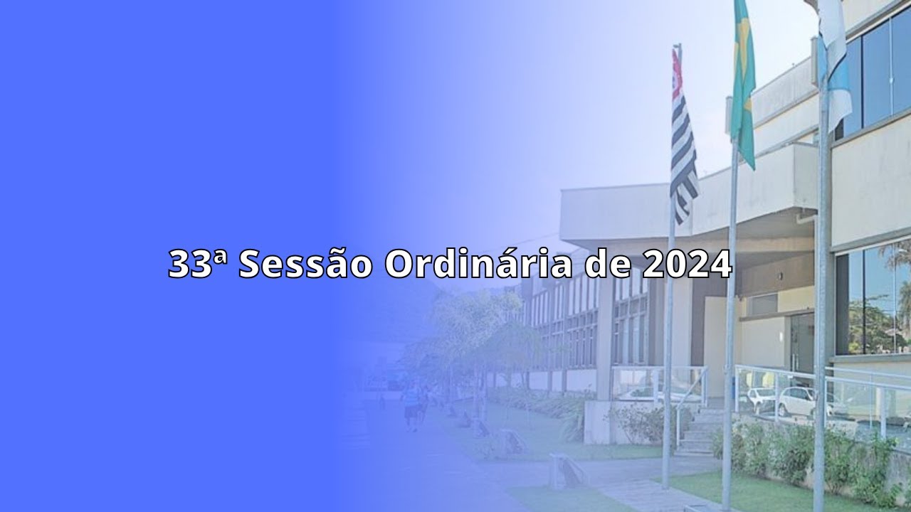 33ª Sessão Ordinária de 2024 - TV CÂMARA PERUÍBE - 23/10/2024