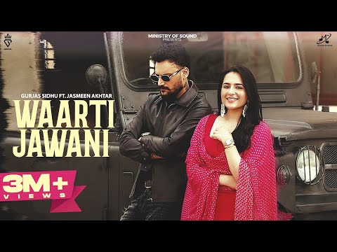 Waarti Jawani Gurjas Sidhu (Official Video) Jasmeen Akhtar | Sruishty Mann | New Punjabi Song 2025