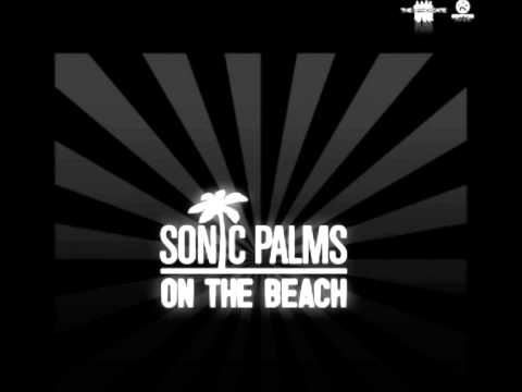 Sonic Palms - On The Beach (HQ)